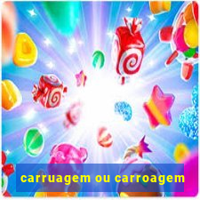 carruagem ou carroagem