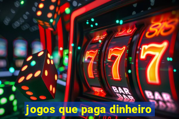 jogos que paga dinheiro