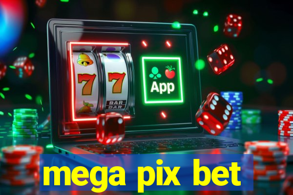 mega pix bet