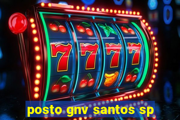 posto gnv santos sp