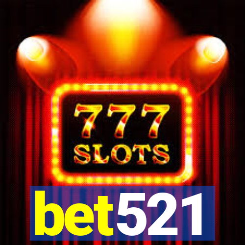 bet521