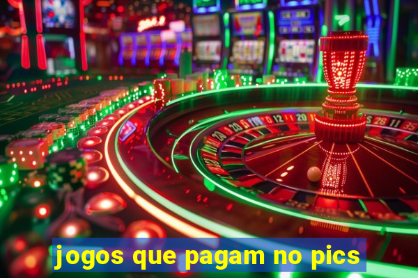 jogos que pagam no pics