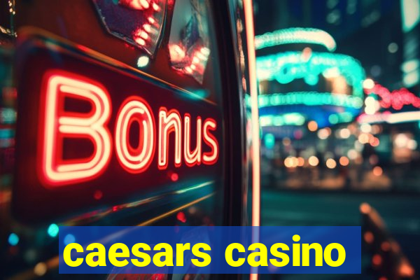 caesars casino