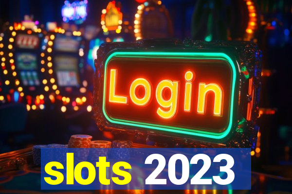 slots 2023