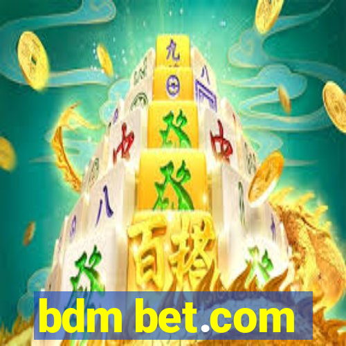 bdm bet.com