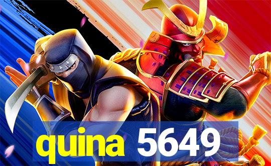 quina 5649