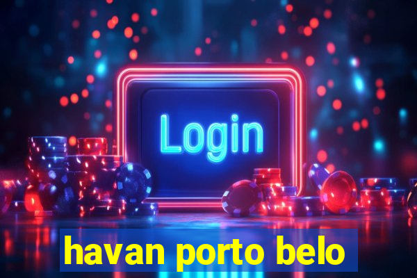 havan porto belo