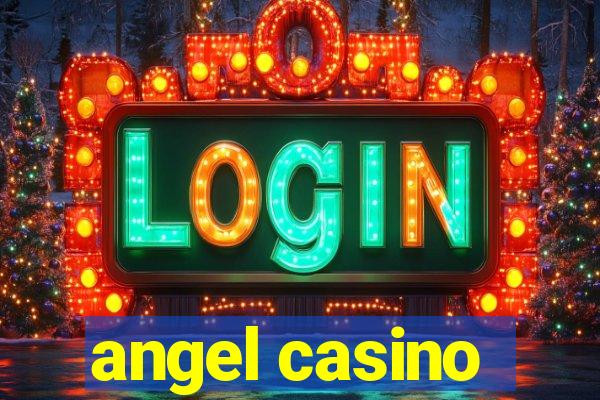 angel casino