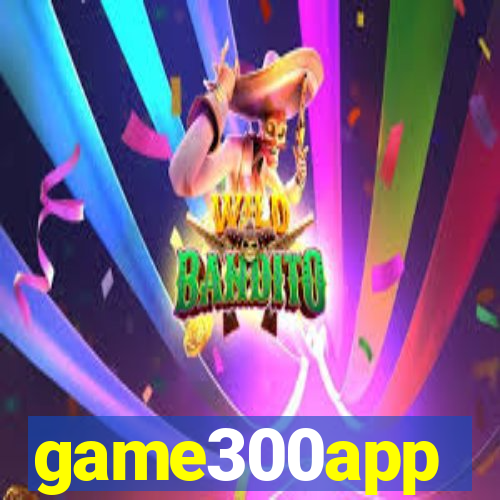 game300app