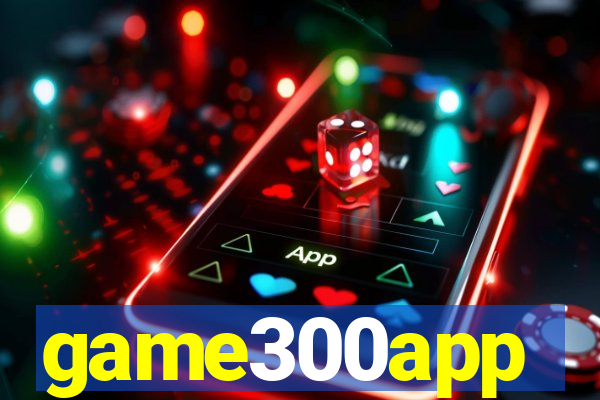 game300app