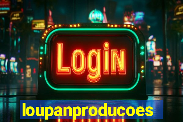 loupanproducoes