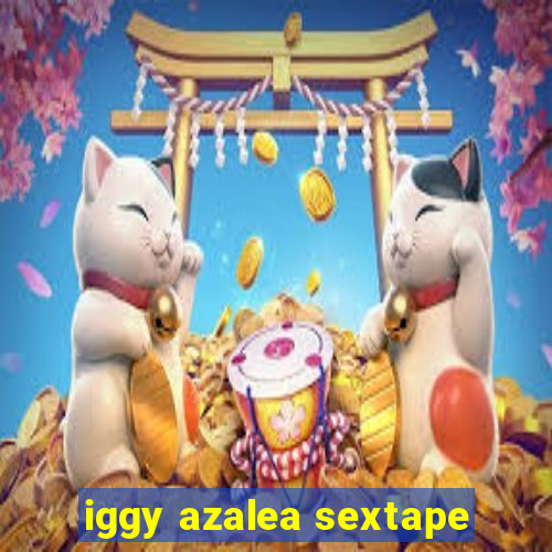 iggy azalea sextape