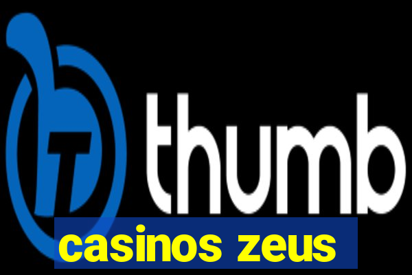 casinos zeus