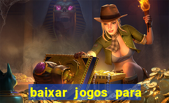 baixar jogos para o pc