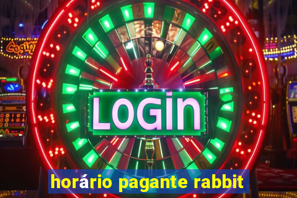 horário pagante rabbit