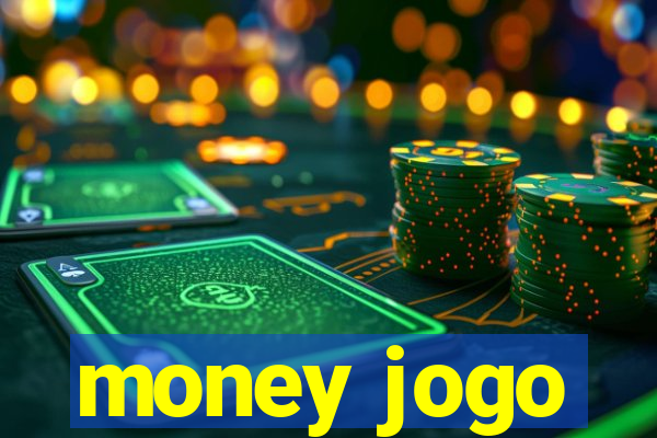 money jogo