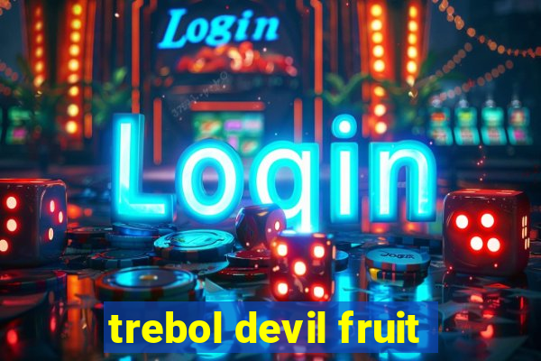 trebol devil fruit