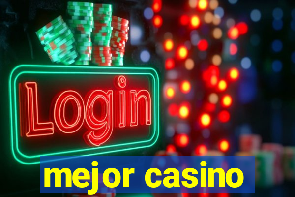 mejor casino