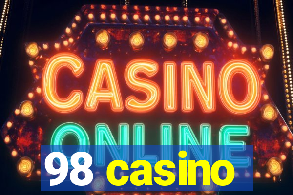 98 casino