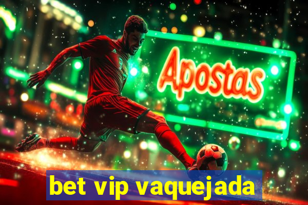 bet vip vaquejada