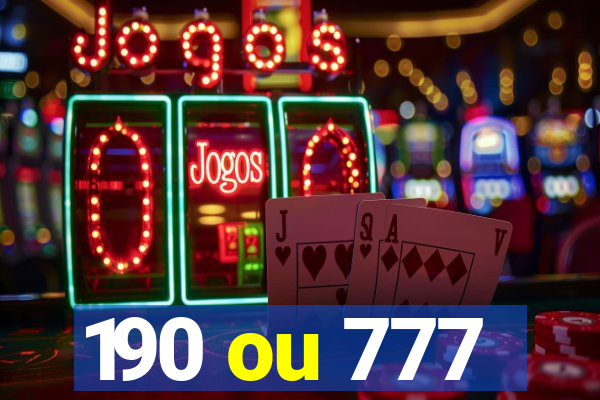 190 ou 777