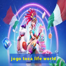 jogo toca life world