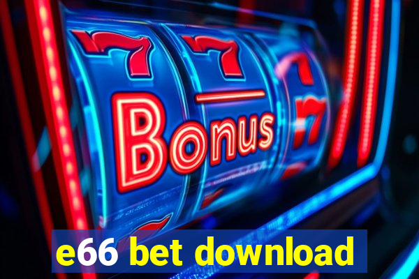 e66 bet download