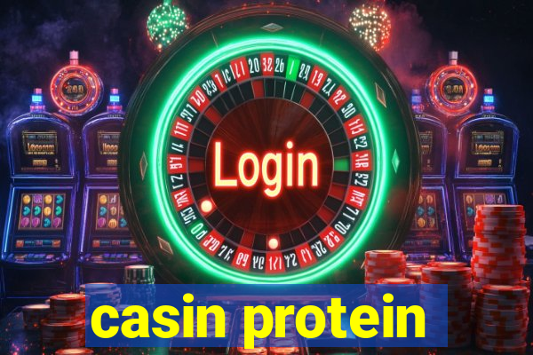 casin protein