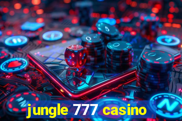 jungle 777 casino