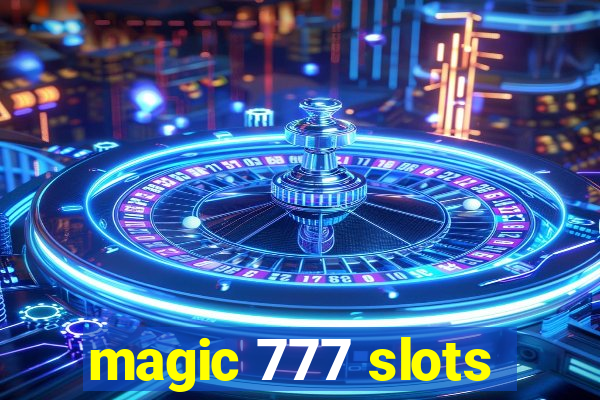 magic 777 slots