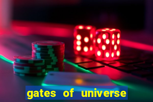 gates of universe slot demo