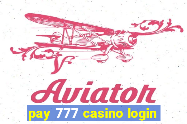 pay 777 casino login