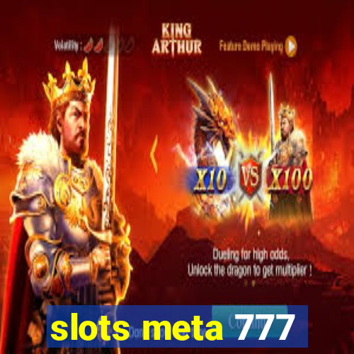 slots meta 777