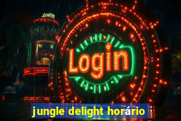 jungle delight horário