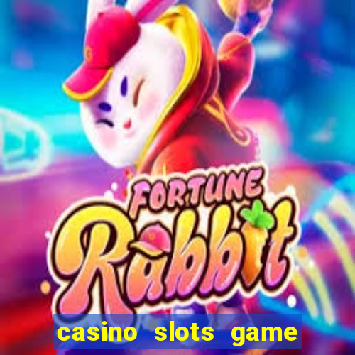 casino slots game real money