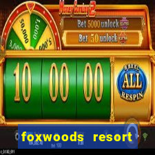 foxwoods resort casino mashantucket