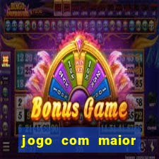 jogo com maior probabilidade de ganhar