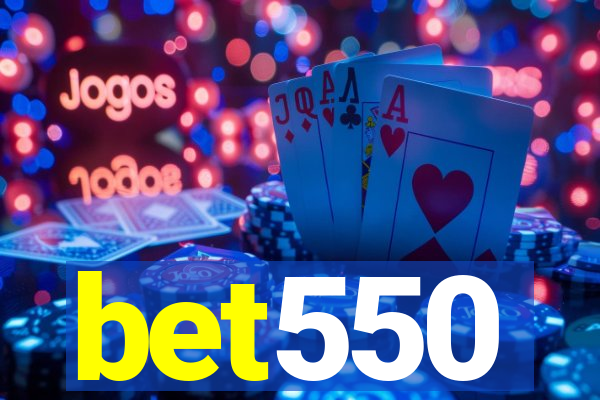 bet550