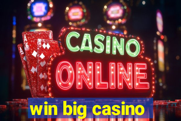 win big casino