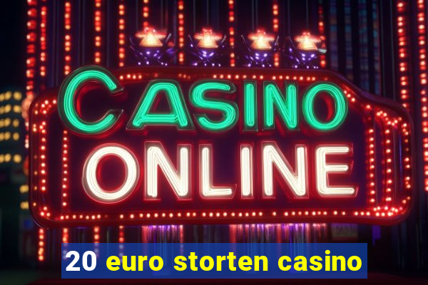 20 euro storten casino