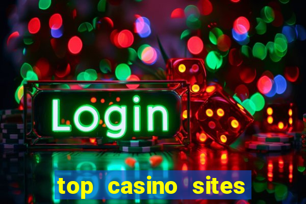 top casino sites real money casinos