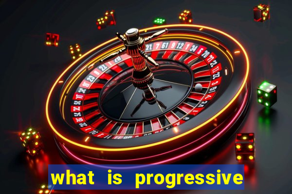 what is progressive jackpot slot