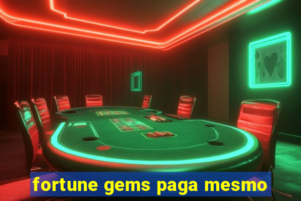 fortune gems paga mesmo