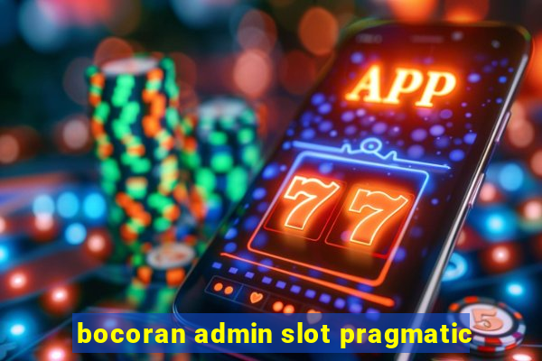 bocoran admin slot pragmatic