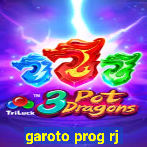 garoto prog rj