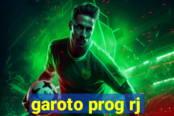 garoto prog rj