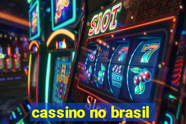 cassino no brasil