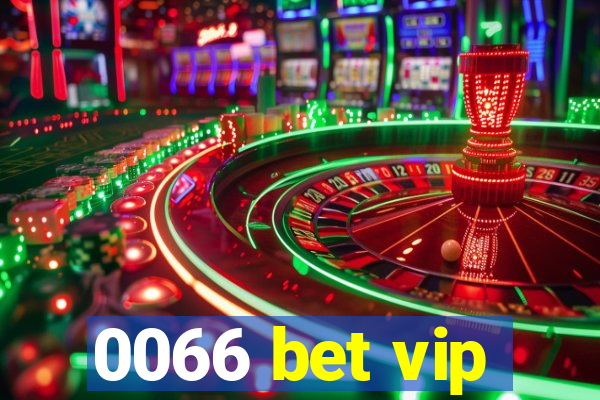 0066 bet vip