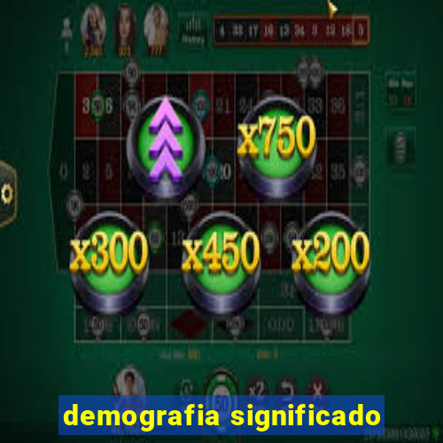 demografia significado