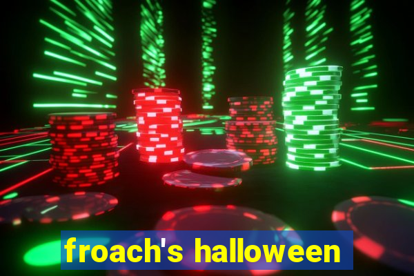 froach's halloween